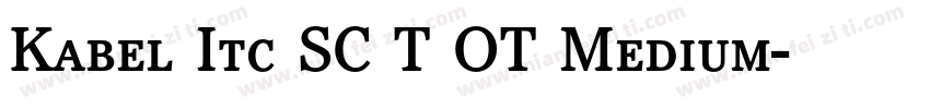 Kabel Itc SC T OT Medium字体转换